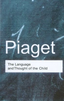 The Language and Thought of the Child