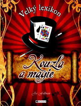 Velký lexikon - Kouzla a magie