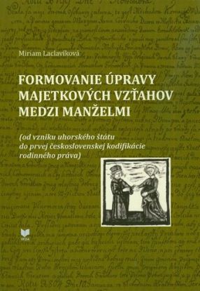 Formovanie úpravy majetkových vzťahov medzi manželmi
