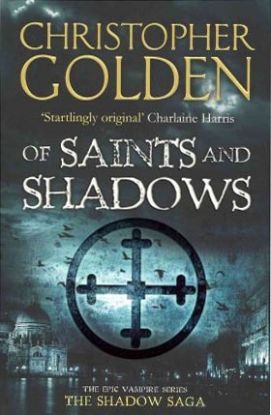 Of Saints and Shadows