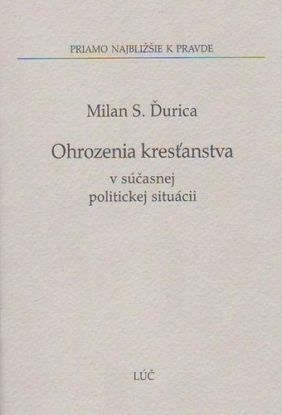 Ohrozenie kresťanstva v súčasnej politickej situácii