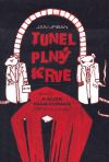 Tunel plný krve