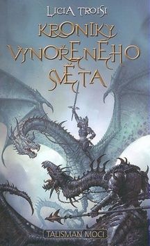 Kroniky Vynořeného světa 3: Talisman moci