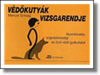 Védőkutyák vizsgarendje