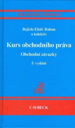 Kurs obchodního práva - Obchodní závazky 5. vydání