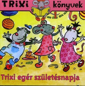 Trixi egér születésnapja