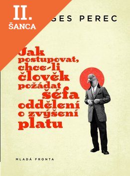 Lacná kniha Jak postupovat, chce-li člověk požádat šéfa oddělení o  zvýšení platu
