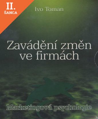 Lacná kniha Marketingova psychologie - Zavadeni zmen ve firmach