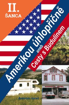 Lacná kniha Amerikou úhlopříčně aneb Cesty s Budulínem