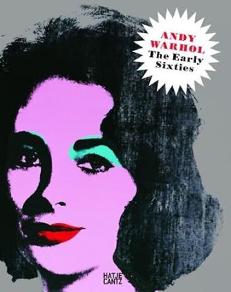 Andy Warhol the Early Sixties