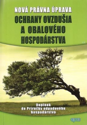 Nová Právna úprava ochrany ovzdušia a obalového hospodárstva