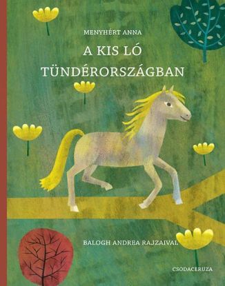 A kis ló tündérországban