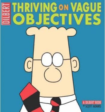 Thriving on Vague Objectives