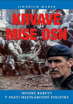 Krvavé mise OSN Modré barety v pasti mezinárodní p