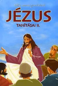 Biblia sorozat gyerekeknek: Jézus tanítása III.