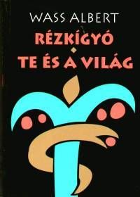Rézkígyó -Te és a világ