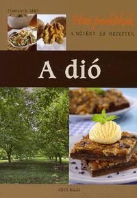 A dió A növény és receptek