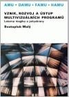 Vznik, rozvoj a ústup mulitvizuálních programů