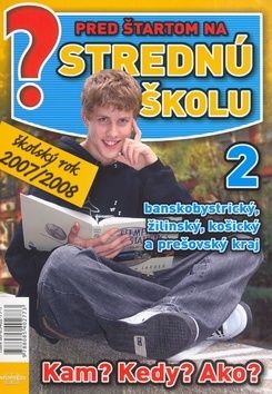 Pred štartom na strednú školu II. 2007,2008