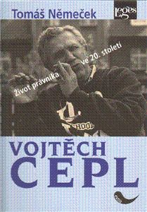 Vojtěch Cepl  - Život právníka ve 20. století
