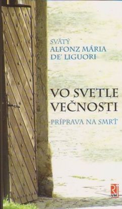 Vo svetle večnosti  - Príprava na smrť