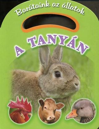 Barátaink az állatok - A tanyán, leporelo