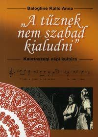 A tűznek nem szabad kialudni