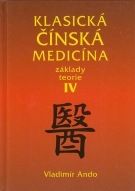 Klasická čínská medicína IV. - 4. vydanie