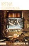 Sex po telefonu aneb nezavěšujte