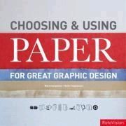 Choosing and Using Paper