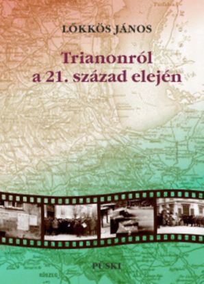 Trianonról a 21. század elején