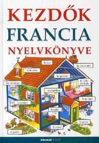 Kezdők francia nyelvkönyve (javított kiadás)