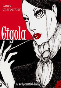 Gigola - A selyemfiú-lány
