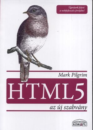 HTML 5 - Az új szabvány -Ugorjunk fejest a webfejlesztés jövőjébe