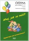 Ahoj, jak se máš? - Zdravstvuj, kak ty poživaješ?