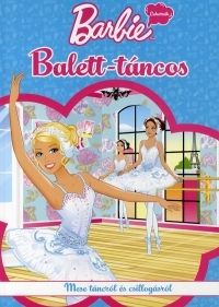 Barbie - Lehetnék balett-táncos Mese táncról és cs