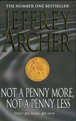 Not a Penny More, Not a Penny Less