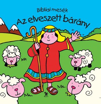 Bibliai mesék - Az elveszett bárány