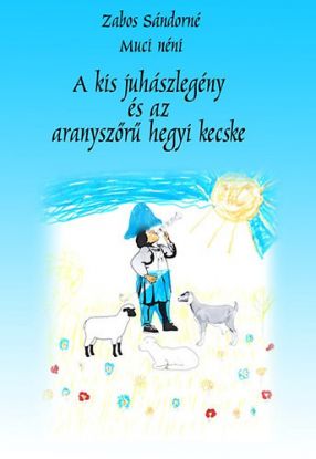 A kis juhászlegény és az aranyszőrű hegyi kecske