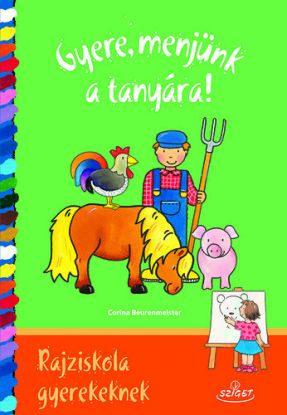 Gyere, menjünk a tanyára! Rajziskola gyerekeknek