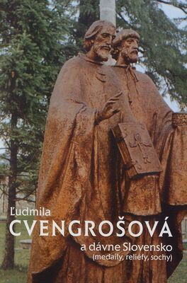 Ľudmila Cvengrošová a dávne Slovensko