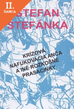 Lacná kniha Krízová nafukovacia Anča a iné rozkošné prasacinky