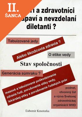 Lacná kniha Sú lekári a zdravotníci nechápaví a nevzdelaní diletanti?