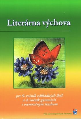 Literárna výchova pre 9. ročník základných škôl a 4. ročník gymnázií s osemročným štúdiom