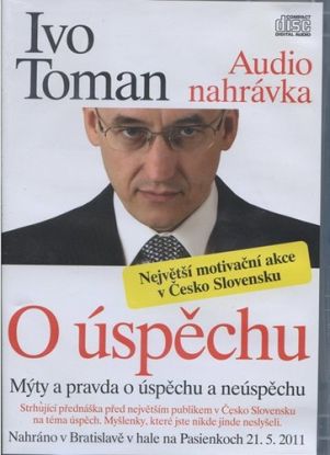 Ivo Toman O úspěchu Audio Nahrávka