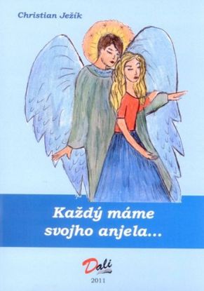 Každý máme svojho anjela...