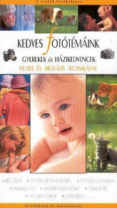 Kedves fotótémáink Gyerekek és házikedvencek filme