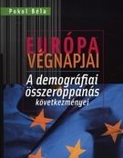 Európa végnapjai -A demográfiai összeroppanás következményei