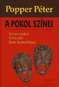 A pokol színei Színes pokol - Útvesztő - Isten kom