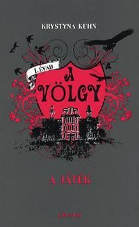 A völgy 1. évad - A játék